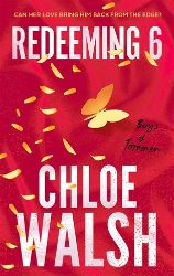 Boys of Tommen 4: Redeeming 6 - Chloe Walsh - New Adult v angličtině Redeeming 6: Epic, emotional and addictive romance from the TikTok phenomenon