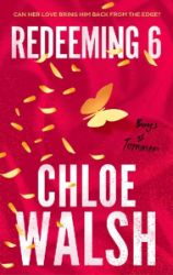 Boys of Tommen 4: Redeeming 6 - Chloe Walsh - New Adult v angličtině Redeeming 6: Epic, emotional and addictive romance from the TikTok phenomenon