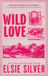 Wild Love - Elsie Silver - Erotické romány v angličtině Wild Love