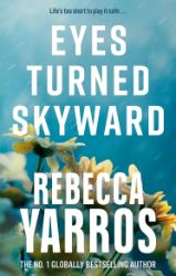 Eyes Turned Skyward - Rebecca Yarros - Romány pro ženy v angličtině Eyes Turned Skyward