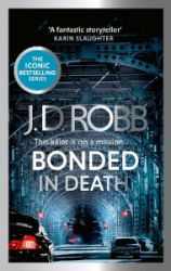 Bonded in Death: An Eve Dallas thriller (In Death 60) - J. D. Robb - Detektivky v angličtině Bonded in Death: An Eve Dallas thriller (In Death 60)