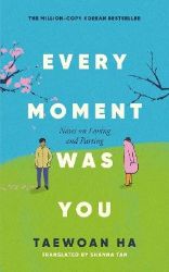 Every Moment Was You Every Moment Was You