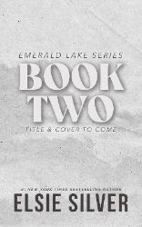Emerald Lake Book 2 - Elsie Silver - Romány pro ženy v angličtině Emerald Lake Book 2