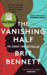 The Vanishing Half : Longlisted for the Women's Prize 2021 The Vanishing Half : Longlisted for the Women's Prize 2021