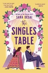 The Singles Table - Sara Desai - Romány pro ženy v angličtině The Singles Table