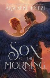 Son of the Morning - Emezi Akwaeke - Adult romantasy Son of the Morning