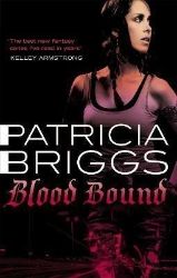 Blood Bound: Mercy Thompson: Book 2 Blood Bound: Mercy Thompson: Book 2