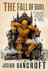 The Fall of Babel : Book Four of the Books of Babel The Fall of Babel : Book Four of the Books of Babel