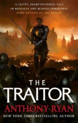 The Traitor: Book Three of the Covenant of Steel - Anthony Ryan - Fantasy v angličtině The Traitor: Book Three of the Covenant of Steel