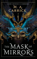 The Mask of Mirrors : Rook and Rose 1