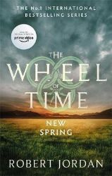 New Spring : A Wheel of Time Prequel (soon to be a major TV series) New Spring : A Wheel of Time Prequel (soon to be a major TV series)