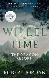 The Dragon Reborn : Book 3 of the Wheel of Time - Robert Jordan - Fantasy v angličtině The Dragon Reborn : Book 3 of the Wheel of Time