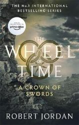 A Crown Of Swords : Book 7 of the Wheel of Time - Robert Jordan - Fantasy v angličtině A Crown Of Swords : Book 7 of the Wheel of Time