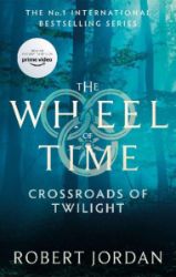 Crossroads Of Twilight : Book 10 of the Wheel of Time - Robert Jordan - Fantasy v angličtině Crossroads Of Twilight : Book 10 of the Wheel of Time
