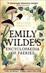 Emily Wilde´s Encyclopaedia of Faeries