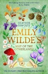 Emily Wilde's Map of the Otherlands - Heather Fawcett - Young Adult romantasy Emily Wilde´s Map of the Otherlands