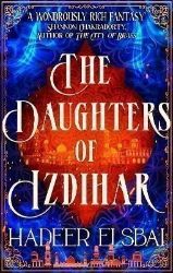The Daughters of Izdihar - Fantasy v angličtině The Daughters of Izdihar