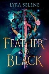 A Feather So Black - Adult romantasy A Feather So Black