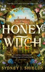 Honey Witch - Sydney J. Shields - Adult romantasy Honey Witch