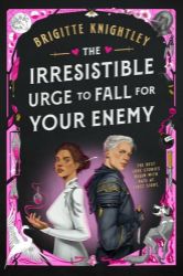 Irresistible Urge to Fall For Your Enemy Irresistible Urge to Fall For Your Enemy