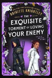 Exquisite Torment of Loving Your Enemy - Brigitte Knightley - Adult romantasy Exquisite Torment of Loving Your Enemy