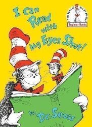I Can Read With My Eyes Shut - Dr. Seuss - Dětská cizojazyčná literatura I Can Read With My Eyes Shut