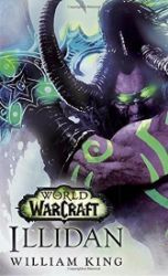 World of Warcraft: Illidan - William King - Fantasy v angličtině World of Warcraft: Illidan