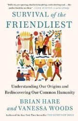 Survival of the Friendliest Survival of the Friendliest