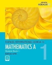 Pearson Edexcel International GCSE (9-1) Mathematics A Student Book 1 Pearson Edexcel International GCSE (9-1) Mathematics A Student Book 1