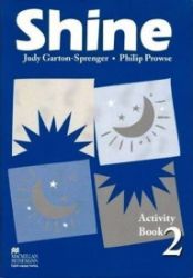 Shine Level 2 Activity Book Shine Level 2 Activity Book