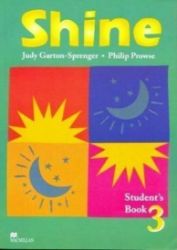 Shine Level 3 Student's Book Shine Level 3 Student's Book