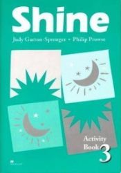 Shine Level 3 Activity Book Shine Level 3 Activity Book