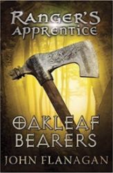 Ranger's Apprentice 4: Oakleaf Bearers - John Flanagan - Anglické knihy pro děti Ranger´s Apprentice 4: Oakleaf Bearers