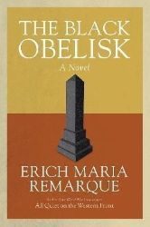 The Black Obelisk: A Novel The Black Obelisk: A Novel