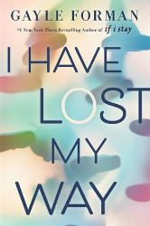 I have Lost My Way - Young Adult současná literatura v angličtině I Have Lost My Way
