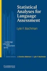 Statistical Analyses for Language Assessment - Lyle F. Bachman - Odborná angličtina Statistical Analyses for Language Assessment