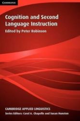 Cognition and Second Language Instruction Cognition and Second Language Instruction