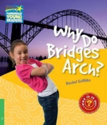 Cambridge Factbooks 3: Why do bridges arch? Cambridge Factbooks 3: Why do bridges arch?