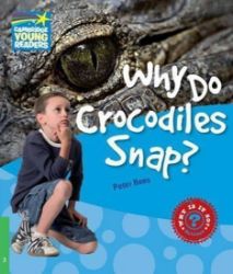 Cambridge Factbooks 3: Why do crocodiles snap? Cambridge Factbooks 3: Why do crocodiles snap?