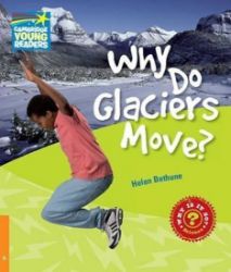 Cambridge Factbooks 6: Why do glaciers move? Cambridge Factbooks 6: Why do glaciers move?