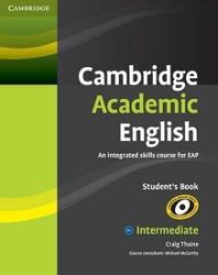 Cambridge Academic English B1+ Intermediate Students Book Cambridge Academic English B1+ Intermediate Students Book