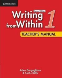 Writing from Within: Level 1 Teacher's Manual Writing from Within: Level 1 Teacher's Manual