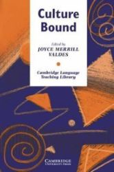 Culture Bound : Bridging the Cultural Gap in Language Teaching Culture Bound : Bridging the Cultural Gap in Language Teaching