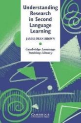 Understanding Research in Second Language Learning Understanding Research in Second Language Learning