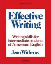 Effective Writing: Student's Book Effective Writing: Student's Book