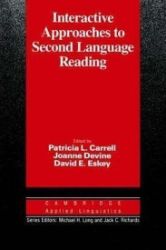 Interactive Approaches to Second Language Reading Interactive Approaches to Second Language Reading
