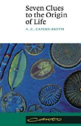 Seven Clues to the Origin of Life - A. G. Cairns-Smith - Produkty Seven Clues to the Origin of Life