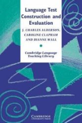 Language Test Construction and Evaluation: PB - Charles J. Alderson - Učebnice angličtiny pro SŠ Language Test Construction and Evaluation: PB