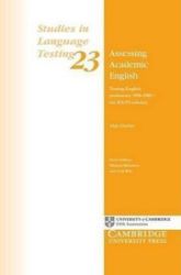 Assessing Academic English : Testing English Proficiency 1950-1989 - The IELTS Solution Assessing Academic English : Testing English Proficiency 1950-1989 - The IELTS Solution