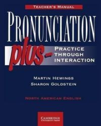 Pronunciation Plus: Tchr's Manual Pronunciation Plus: Tchr's Manual